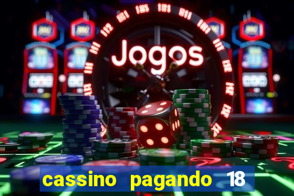 cassino pagando 18 reais no cadastro